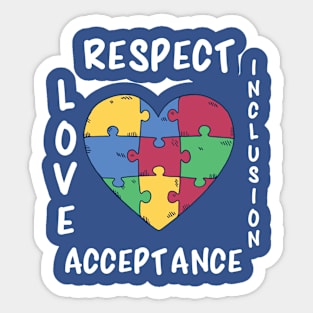 Autism Awareness, Respect Love Support Inclusion Acceptance Sticker